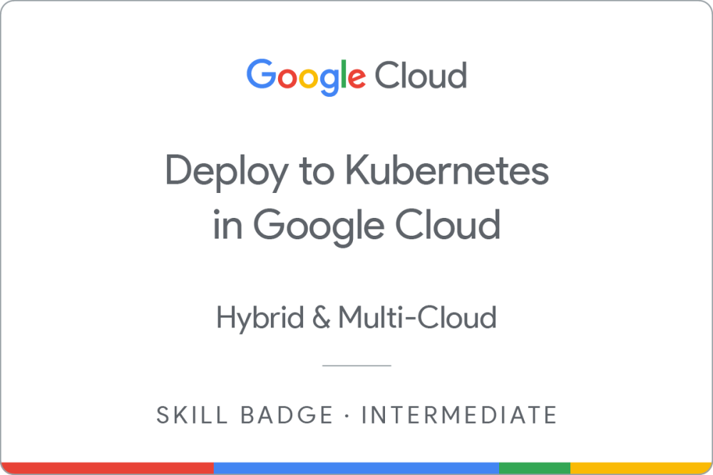 Deploy to Kubernetes in Google Cloud skill badge